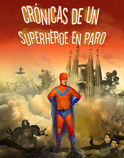 Cronicas de un superheroe en paro novela Manuel Lara Herbon